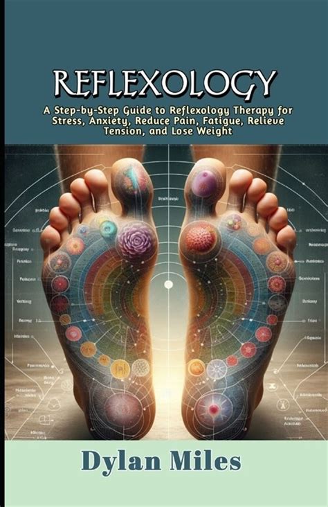 Reflexology Therapy for Stress, Anxiety, Pain, and Fatigue.